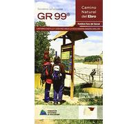 Gr 99 Camino Natural Del Ebro: Fontibre-faro Del Garxal
