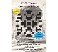 Gr. K-5 STEM - Themed Crossword Puzzle Book: Easy to Read Print [6x9 inches,120 pages] 50 + puzzles - Fun to Learn, Science, Technology, Engineering, Arts, Math, Paperback