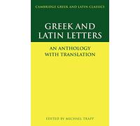 Gr nd Latin Letters: An Anthology with Translation (Cambridge Gr nd Latin Classics)