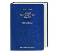 Greek-English New Testament: Nestle-Aland Novum Testamentum Graece, 28. Aufl. / New Revised Standard Version and Revised English Bible