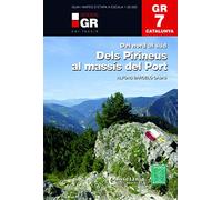 Gr7 Catalunya. Dels Pirineus Al Massís Del Port: Del nord al sud: 5 (Senders GR)