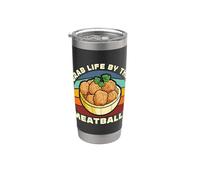 Grab Life By The Meatball Pasta Italian Foodies Albóndigas Vaso térmico de acero inoxidable de doble pared