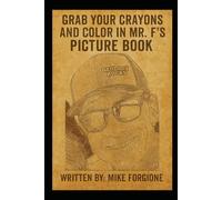 Grab Your Crayons and Color in Mr. F’s Picture Book