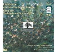 Grabensteiner Kammerchor - Madrigali E Lieder D'amore Europei