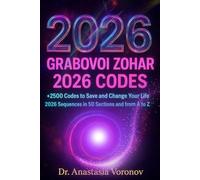 GRABOVOI Zohar 2026 codes : The Ultimate Grabovoi of 2,500+ Healing & Manifestation Codes.: Transform Your Body, Mind, Wealth & Destiny with Sacred ... Codes to Heal• Manifest Millions • Save Pets
