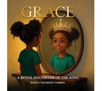 Grace: A Royal Daughter of the King