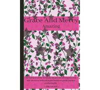 Grace And Mercy: Amazing