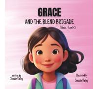 Grace and the Blends Brigade: Learning to Read, One Blend at a Time (Lala’s Literacy Path - Bundle One: Foundations of Reading Fun!)