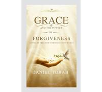 Grace and the Power of Forgiveness