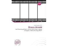 Grace Arnold: Ian Fleming (Actor), Guilt (1931 Film), Spare a Copper, Went the Day Well?