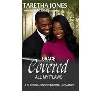 Grace Covered All My Flaws: A Christian Romance Novel (Faith.Flaws & All)