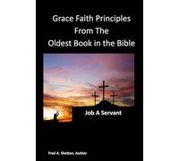 Grace Faith Principles Found in the Oldest Book of the Bible