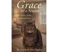 Grace for a Season: God's Mercy in the Smallest of Lives (God's Grace in All Things Big and Small)