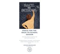 Grace for the Back-to-School Season: A 22-Day Devotional for the Overwhelmed Mom: Finding Peace, Strength, and Purpose When Motherhood Feels Like Too Much: 22-Day Devotional