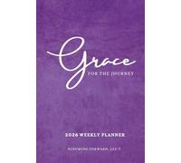 Grace For The Journey 2026 Weekly Planner W/ Journal - Purple | 6 x 9in Hardcover