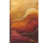 Grace for the Journey: Devotional Journal for Single Mothers