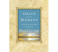 Grace for the Moment: A 365-Day Journaling Devotional, Hardcover