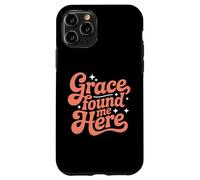 Grace Found Me Here Cita Religiosa Fe Cristiana Carcasa para iPhone 11 Pro