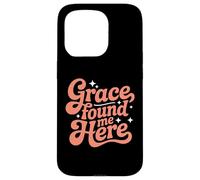 Grace Found Me Here Cita Religiosa Fe Cristiana Carcasa para iPhone 15 Pro