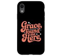 Grace Found Me Here Cita Religiosa Fe Cristiana Carcasa para iPhone XR