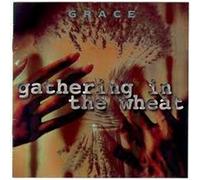GRACE - Gathering In The Wheat