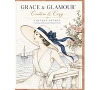 Grace & Glamour™ Cozy Couture: Vintage Elegance (Grace & Glamour™: Couture & Cozy)