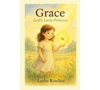 Grace: God's Little Princess