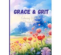 Grace & Grit: A Coloring Book of Strong Women Quotes