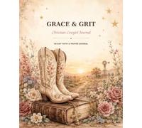 Grace & Grit: Christian Cowgirl Journal