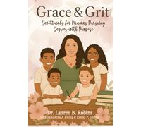Grace & Grit: Devotionals for Mamas Pursuing Degrees With Purpose