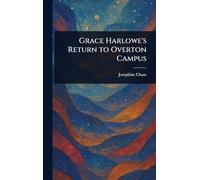 Grace Harlowe’s Return to Overton Campus
