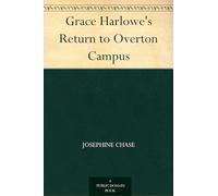 Grace Harlowe’s Return to Overton Campus
