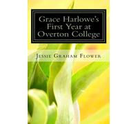 Grace Harlowe's First Year at Overton College