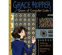 Grace Hopper: Queen of Computer Code (Volume 1) (People Who Shaped Our World)
