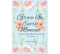 Grace In Every Moment