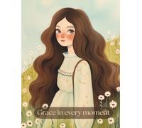 Grace in Every Moment Notebook: Wide Ruled Journal for Teen Girls, High School & College Students, Cute Aesthetic Notebook for Note Taking, Journaling, Writing, School and Work
