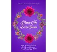 Grace In Every Season: A Timeless Devotional For Women of Faith
