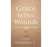 Grace in Her Wounds