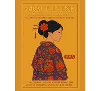 Grace in Ink: Women in Kimono - A Japanese-Inspired Adult Coloring Journey: 50 Elegant Line Art Illustrations for Mindful Coloring and Cultural Escape ... The Ultimate Adult Coloring Book Series)