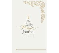 Grace in Prayer A Women’s Prayer Journal: 183-Page Christian Prayer Journal for Women | Guided Devotions, Gratitude, Scripture Writing & Daily Faith Reflection