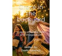 Grace in the backyard: A story of family, faith and imagination