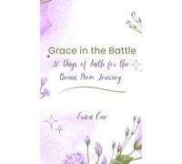 Grace in the Battle: 30 Days of Faith for the Bonus Mom Journey