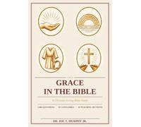 GRACE IN THE BIBLE ¿ A Christian Living Bible Study