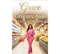 Grace In The Grocery Aisle