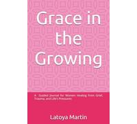 Grace in the Growing