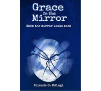 Grace in the Mirror: When grace looks back