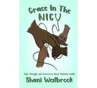 GRACE IN THE NICU: Faith, Strength, and Survival in Black Maternal Health