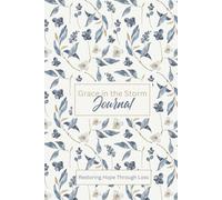 Grace In The Storm Journal, Restoring Hope Through Loss