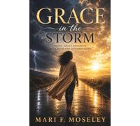 Grace in the Storm: Rising Above Adversity with Faith and Determination
