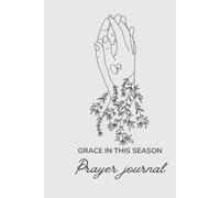 Grace in this Season Prayer Journal